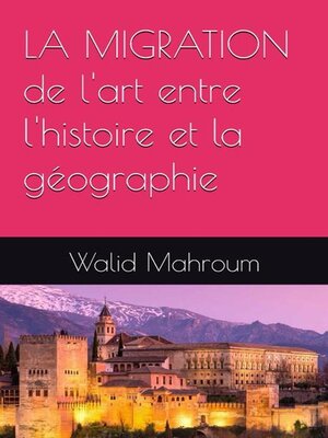 cover image of La Migration de l'art entre l'histoire et la géographie